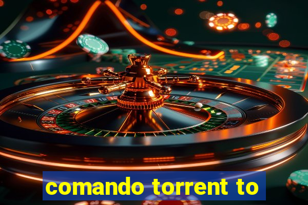 comando torrent to